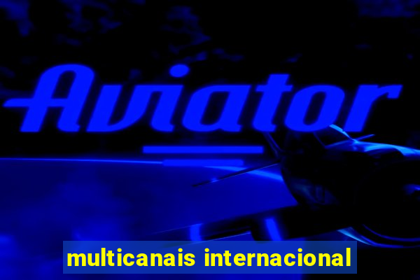 multicanais internacional